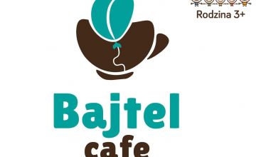 Bajtel Cafe wśród partnerów programu Rodzina 3+